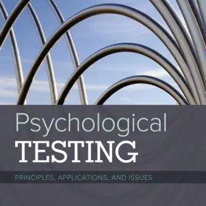 Test Bank For Psychological Testing: Principles, Applications, and Issues, 9th Edition By Robert M. Kaplan, Dennis P. Saccuzzo, ISBN-10: 1337283541, ISBN-13: 9781337283540