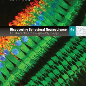 Test Bank For Discovering Behavioral Neuroscience: An Introduction to Biological Psychology, 4th Edition By Laura A. Freberg, ISBN: 9781337695992