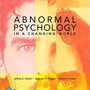 Test Bank for Abnormal Psychology in a Changing World 10th Edition By Jeffrey S. Nevid, Spencer A. Rathus, Beverly Greene ISBN 9780134743370