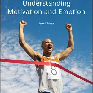 Test Bank For Understanding Motivation and Emotion 7th Edition By Johnmarshall Reeve, ISBN 9781119367659