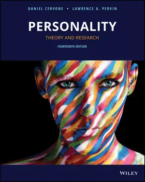 Solution Manual For Personality Theory and Research 14th Edition By Daniel Cervone, Lawrence A. Pervin, ISBN 9781119492016