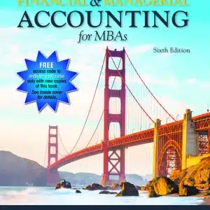 Financial & Managerial Accounting for MBAs, 6e by Easton, Halsey, McAnally 2021 ,Test bank