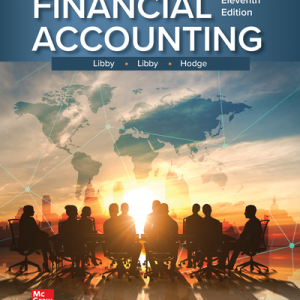 Financial Accounting 11th Edition By Robert Libby and Patricia Libby ,Hodge Solution manual