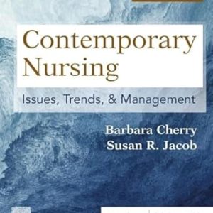 Contemporary Nursing Issues, Trends, & Management 9th Edition Barbara Cherry, Susan R. Jacob Test bank