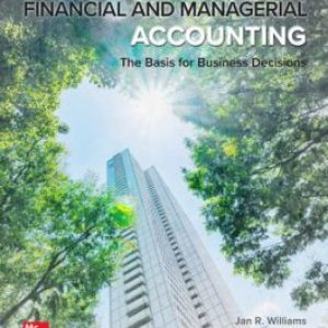 Financial & Managerial Accounting 20th Edition By Jan Williams, Mark S. Bettner, Kevin R. Smith , Solution manual