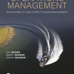 Operations Management Sustainability and Supply Chain Management, 14th edition Jay Heizer , Chuck Munson 2023 Instructor Solution Manual
