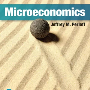 Microeconomics, 9th edition Jeffrey M. Perloff Solution manual