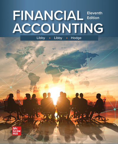 Financial Accounting 11th Edition By Robert Libby and Patricia Libby ,Hodge Solution manual