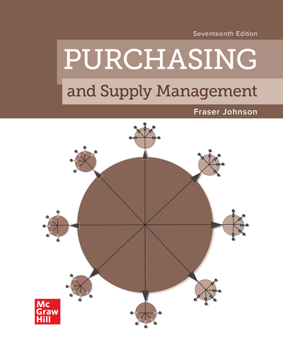 Purchasing and Supply Management, 17th Edition ISBN10: 126532249X | ISBN13: 9781265322496 By P. Fraser Johnson Solution manual
