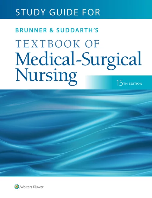 Brunner & Suddarth's Textbook of Medical-Surgical Nursing 15th edition Janice L Hinkle , Kerry H. Cheever , Kristen Overbaugh 2021 Test Bank