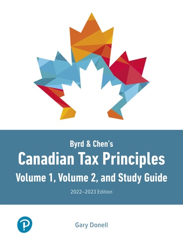 Byrd & Chen's Canadian Tax Principles, 2022-2023, Volume 2, 1st edition Gary Donell Clarence Byrd Ida Chen Test bank .