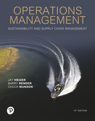 Operations Management Sustainability and Supply Chain Management, 14th edition Jay Heizer , Chuck Munson 2023 Instructor Solution Manual