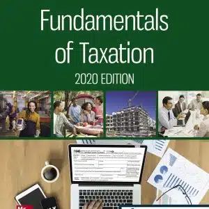 Solution Manual Fundamentals Of Taxation 2020 Edition, 13th Edition, Ana Cruz, Michael Deschamps, Frederick Niswander, Debra Prendergast, Dan Schisler