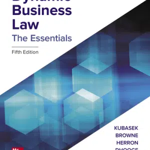 Test Bank (Download Online) Dynamic Business Law, 5th Edition, Nancy Kubasek, M. Neil Browne, Daniel Herron, Lucien Dhooge, Linda Barkacs