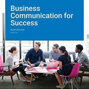 Test Bank For Business Communication For Success Version 2.0, Scott McLean, ISBN 9781453374191