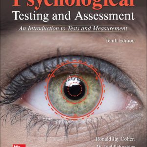 Test Bank For Psychological Testing And Assessment, 10th Edition, Ronald Jay Cohen, W. Joel Schneider, Renée Tobin, ISBN10 1260837025, ISBN13 9781260837025