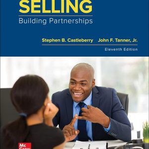 Test Bank For Selling Building Partnerships, 11th Edition, Stephen Castleberry, John Tanner, ISBN10 1260682951, ISBN13 9781260682953