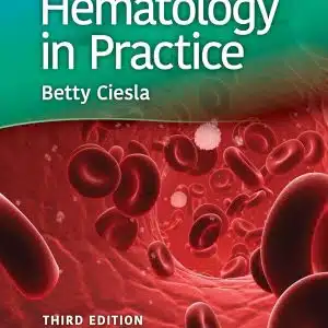 Test Bank Hematology In Practice, 3rd Edition, Betty Ciesla