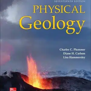 Test Bank Physical Geology, 17th Edition, Charles (Carlos) Plummer, Diane Carlson, Lisa Hammersley