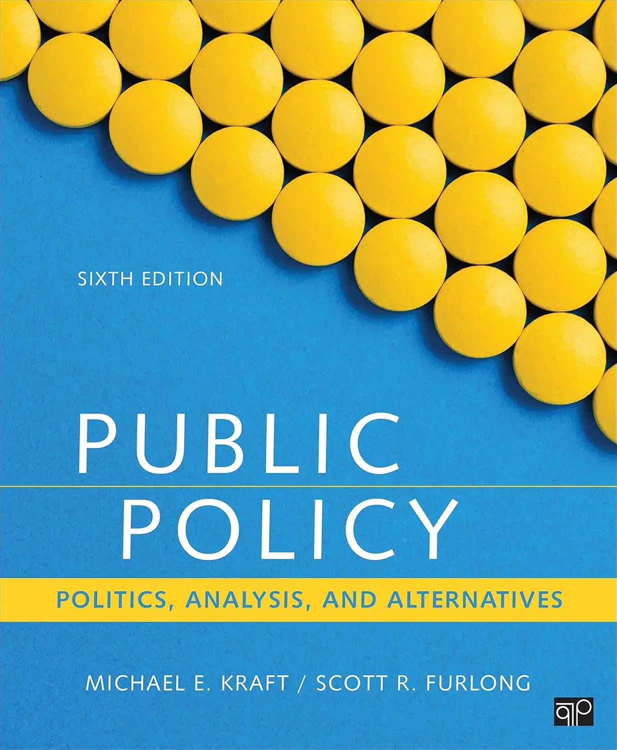 Test Bank Public Policy Politics, Analysis, And Alternatives 6th Edition By Michael E. Kraft, Scott R. Furlong