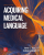 Acquiring Medical Language 3rd Edition By Steven Jones and Andrew Cavanagh 2023 Test bank